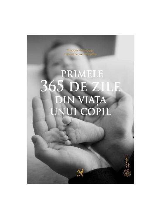 Copertă produs Primele 365 de zile din viaţa unui copil - gallery big 1