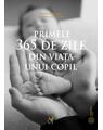Copertă produs Primele 365 de zile din viaţa unui copil - thumb 1