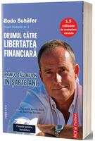 Drumul către libertatea financiară. Primul tău milion &icirc;n şapte ani