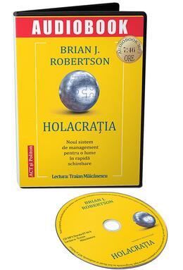 Copertă produs Holacrația. Noul sistem de management pentru o lume &icirc;n rapidă schimbare (audiobook)