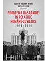 Copertă produs Problema Basarabiei &icirc;n relațiile rom&acirc;no-sovietice (1918-2018) - thumb 1