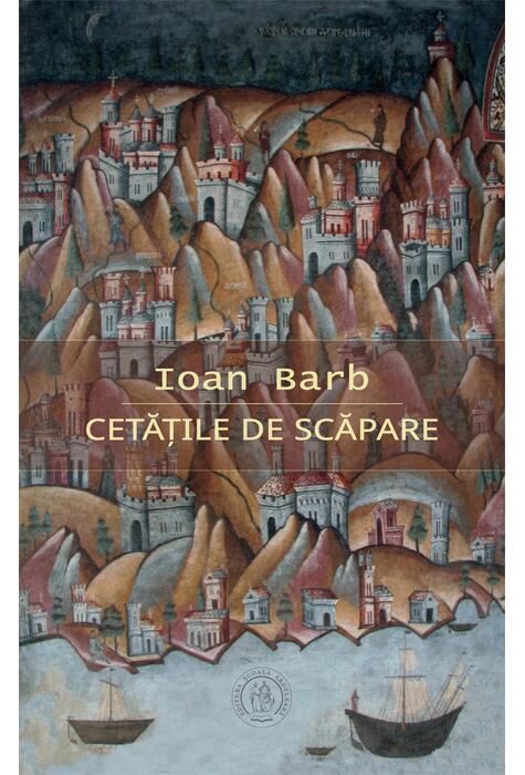 Copertă produs Cetăţile de scăpare