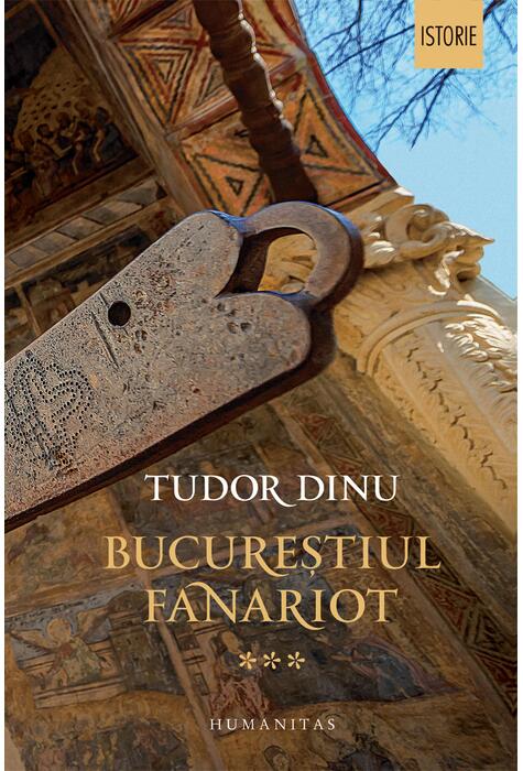 Copertă produs Bucureștiul fanariot (Vol. 3)