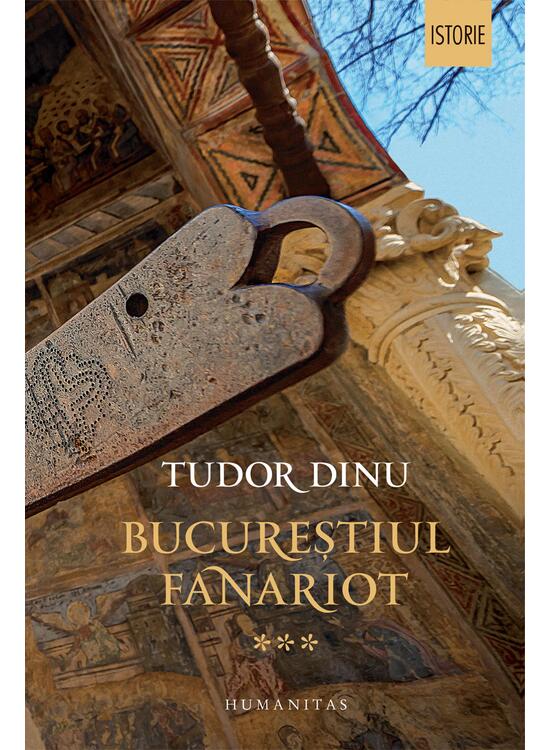 Copertă produs Bucureștiul fanariot (Vol. 3) - gallery big 1