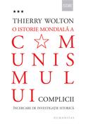 O istorie mondială a comunismului. &Icirc;ncercare de investigație istorică (Vol. 3)