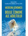 Copertă produs Medicina genomică și bolile comune ale adultului - thumb 1