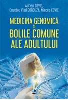 Copertă produs Medicina genomică și bolile comune ale adultului
