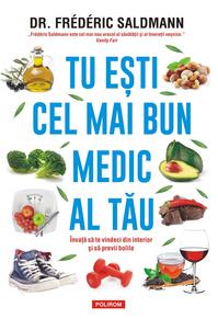 Copertă produs Tu ești cel mai bun medic al tău. &Icirc;nvață să te vindeci din interior și să previi bolile