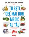 Copertă produs Tu ești cel mai bun medic al tău. &Icirc;nvață să te vindeci din interior și să previi bolile - thumb 1