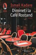 Dimineți la Caf&eacute; Rostand