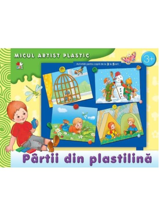 Copertă produs P&acirc;rtii din plastilină. Activități 3-4 ani. Micul artist plastic - gallery big 1