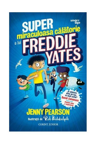 Super miraculoasa călătorie a lui Freddie Yates