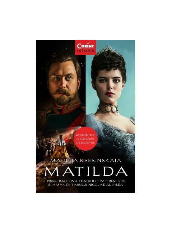 Copertă produs Matilda. Prim-balerina Teatrului Imperial Rus și amanta Țarului Nicolae al II-lea - gallery big 1