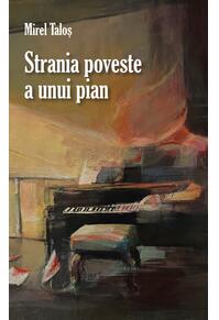 Copertă produs Strania poveste a unui pian