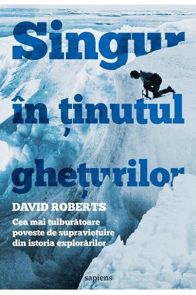 Singur &icirc;n ținutul ghețurilor