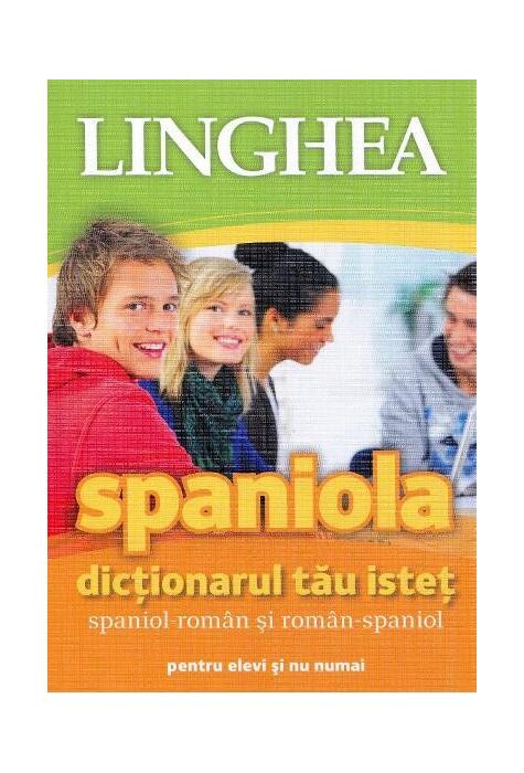 Copertă produs Dicţionarul tău isteţ spaniol-rom&acirc;n și rom&acirc;n-spaniol