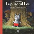 Copertă produs Lupușorul Lou și lupul cel mare și rău - gallery small 