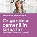 Copertă produs Ce g&acirc;ndesc oamenii &icirc;n sinea lor. Descifrarea limbajului corporal - gallery small 