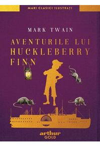 Copertă produs Aventurile lui Huckleberry Finn | Mari clasici ilustrați