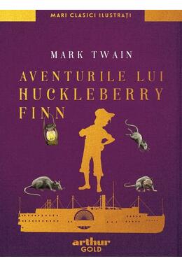 Copertă produs Aventurile lui Huckleberry Finn | Mari clasici ilustrați