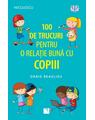 Copertă produs 100 de trucuri pentru o relație mai bună cu copiii - thumb 1