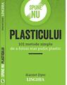 Copertă produs Spune nu plasticului - thumb 1