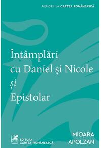 Copertă produs &Icirc;nt&acirc;mplări cu Daniel şi Nicole şi Epistolar