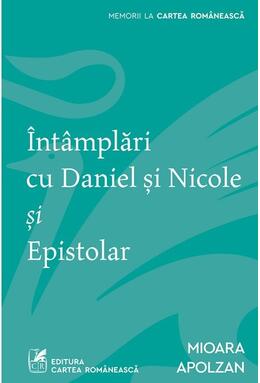 Copertă produs &Icirc;nt&acirc;mplări cu Daniel şi Nicole şi Epistolar