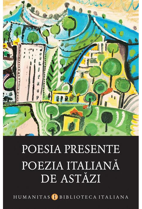 Copertă produs Poesia presente / Poezia italiană de astăzi