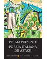 Copertă produs Poesia presente / Poezia italiană de astăzi - thumb 1