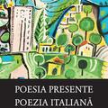 Copertă produs Poesia presente / Poezia italiană de astăzi - gallery small 