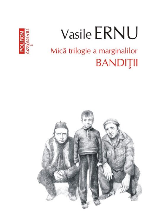 Copertă produs Bandiții. Mică trilogie a marginalilor (Vol. 2) - gallery big 1