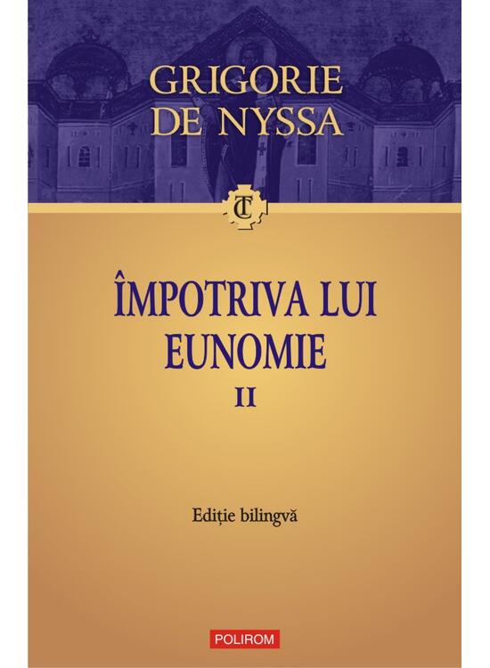 Copertă produs &Icirc;mpotriva lui Eunomie (Vol. 2) (ediţie bilingvă) - gallery big 1