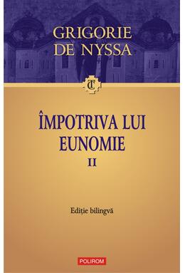 Copertă produs &Icirc;mpotriva lui Eunomie (Vol. 2) (ediţie bilingvă)