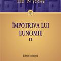 Copertă produs &Icirc;mpotriva lui Eunomie (Vol. 2) (ediţie bilingvă) - gallery small 