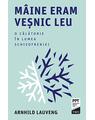 Copertă produs M&acirc;ine eram veșnic leu. O călătorie &icirc;n lumea schizofreniei - thumb 1