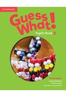 Guess What! Level 3 Pupil's Book. British English
