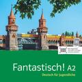 Copertă produs Fantastisch! A2. Kursbuch mit Audios und Videos - gallery small 