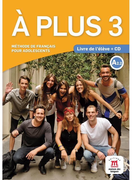 Copertă produs A plus 3. Livre de l'&eacute;l&egrave;ve (A2.2) + CD audio - gallery big 1
