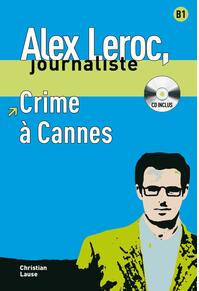 Copertă produs Alex Leroc. Crime &agrave; Cannes. Livre + CD (B1)
