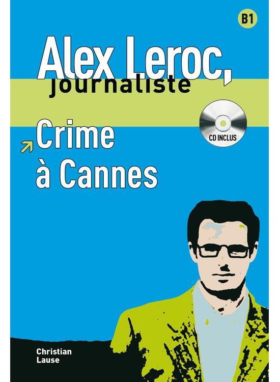 Copertă produs Alex Leroc. Crime &agrave; Cannes. Livre + CD (B1) - gallery big 1