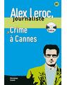 Copertă produs Alex Leroc. Crime &agrave; Cannes. Livre + CD (B1) - thumb 1