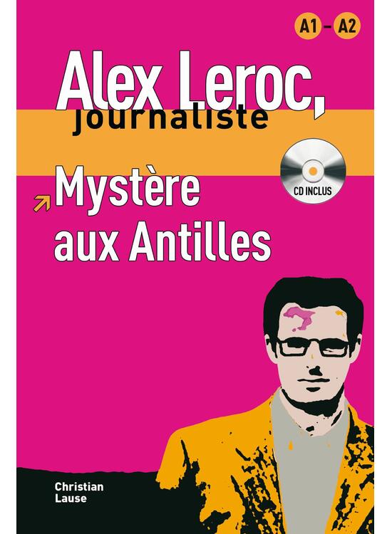 Copertă produs Alex Leroc. Myst&egrave;re aux Antilles. Livre + CD (A1-A2) - gallery big 1