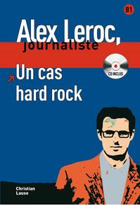 Copertă produs Alex Leroc. Un cas hard rock. Livre + CD (B1)