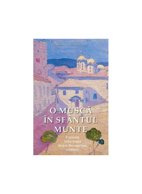 Copertă produs O muscă &icirc;n Sf&acirc;ntul Munte - gallery big 1