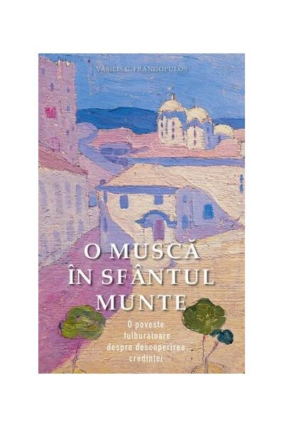 O muscă &icirc;n Sf&acirc;ntul Munte