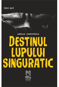 Copertă produs Destinul lupului singuratic
