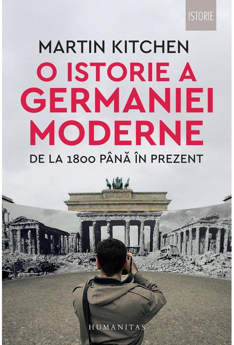 Copertă produs O istorie a Germaniei moderne de la 1800 p&acirc;nă &icirc;n prezent