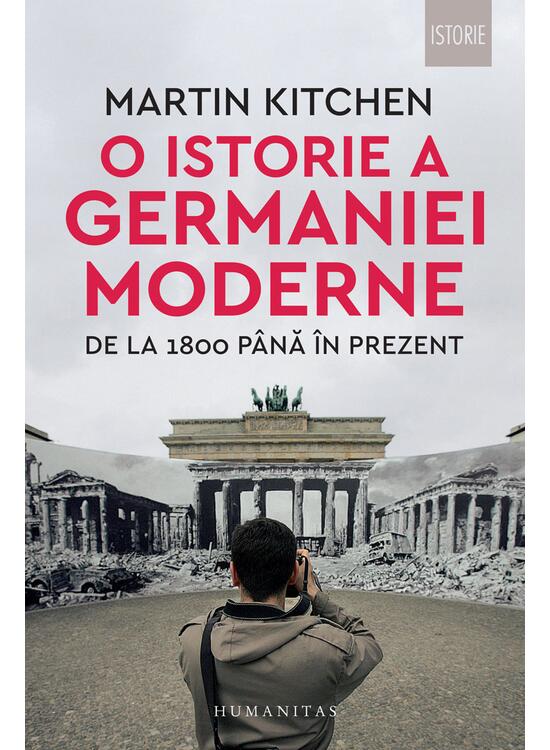 Copertă produs O istorie a Germaniei moderne de la 1800 p&acirc;nă &icirc;n prezent - gallery big 1