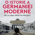 Copertă produs O istorie a Germaniei moderne de la 1800 p&acirc;nă &icirc;n prezent - gallery small 
